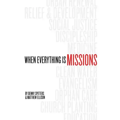 When Everything Is Missions - Paperback