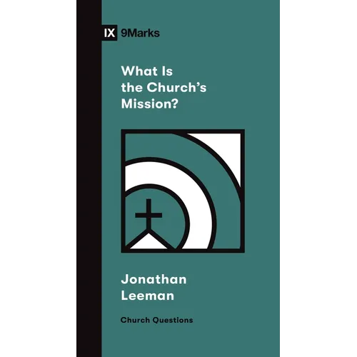 What Is the Church's Mission? - Paperback