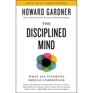 Disciplined Mind: What All Students Should Understand - Paperback