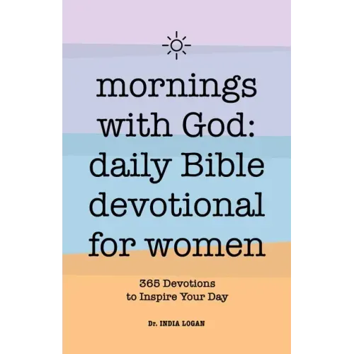 Mornings with God: Daily Bible Devotional for Women: 365 Devotions to Inspire Your Day - Paperback