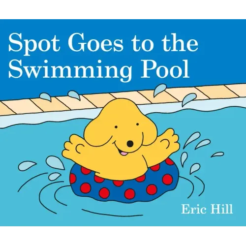 Spot Goes to the Swimming Pool - Board Book