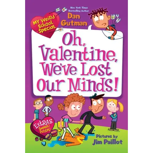My Weird School Special: Oh, Valentine, We've Lost Our Minds! - Paperback