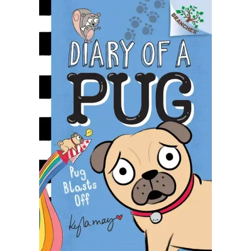 Pug Blasts Off: A Branches Book (Diary of a Pug #1): Volume 1 - Hardcover