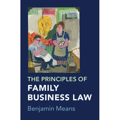 The Principles of Family Business Law - Paperback