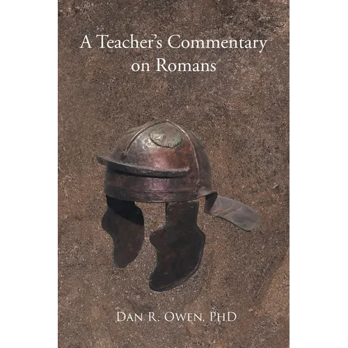 A Teacher's Commentary on Romans - Paperback