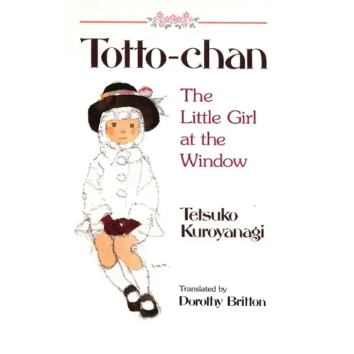 Totto-Chan: The Little Girl at the Window - Paperback