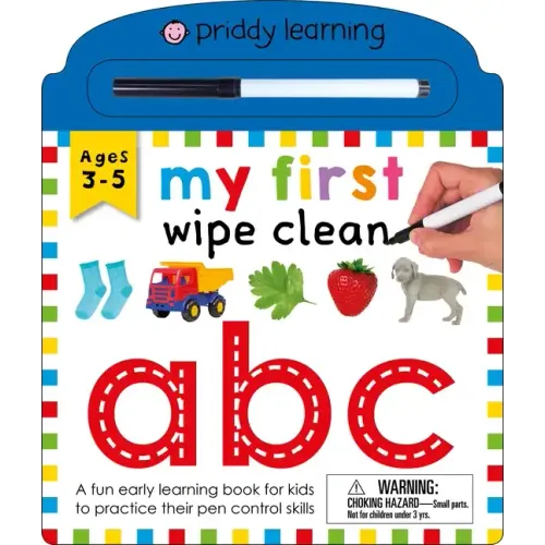 My First Wipe Clean: ABC: A Fun Early Learning Book for Kids to Practice Their Pen Control Skills - Board Book