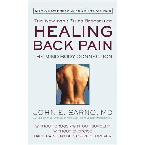 Healing Back Pain: The Mind-Body Connection - Paperback