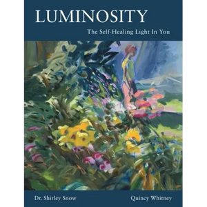 Luminosity: The Self-Healing Light In You - Paperback