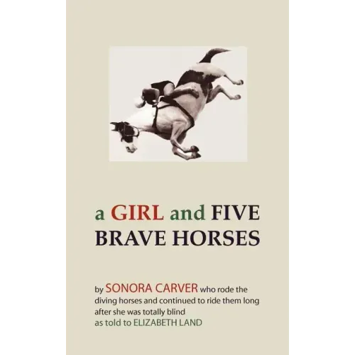 A Girl and Five Brave Horses - Hardcover