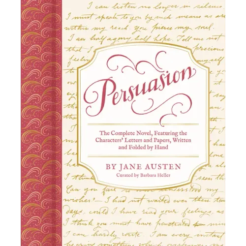 Persuasion: The Complete Novel, Featuring the Characters' Letters and Papers, Written and Folded by Hand - Hardcover