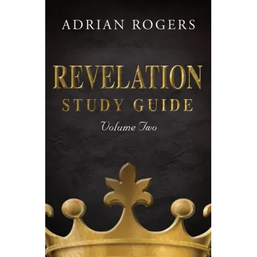 Revelation Study Guide (Volume 2): An Expository Analysis of Chapters 9-22