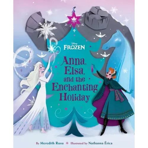 Frozen: Anna, Elsa, and the Enchanting Holiday - Hardcover