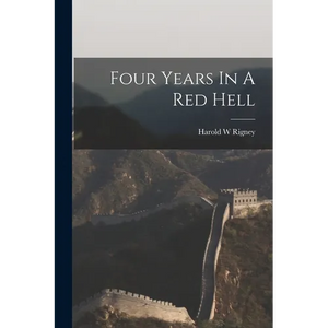 Four Years In A Red Hell - Paperback
