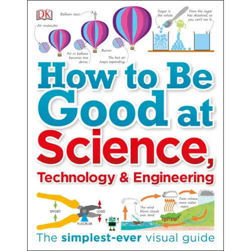 How to Be Good at Science, Technology, and Engineering - Paperback