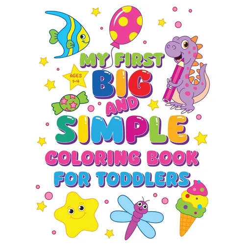 My First Big and Simple Coloring Book for Toddlers - Paperback