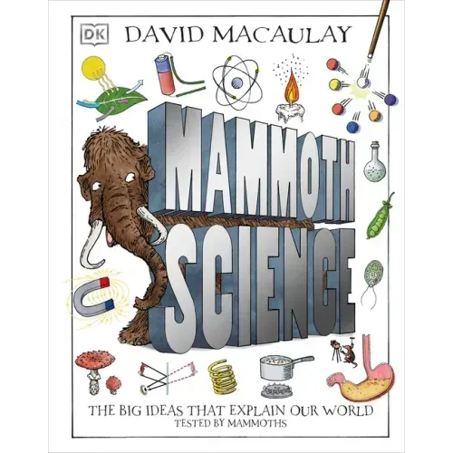 Mammoth Science: The Big Ideas That Explain Our World - Hardcover