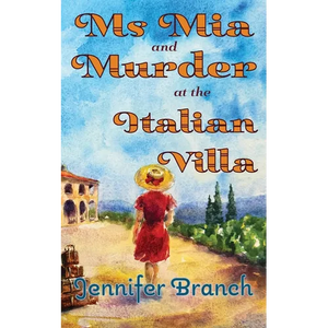 Ms. Mia and Murder at the Italian Villa - Paperback