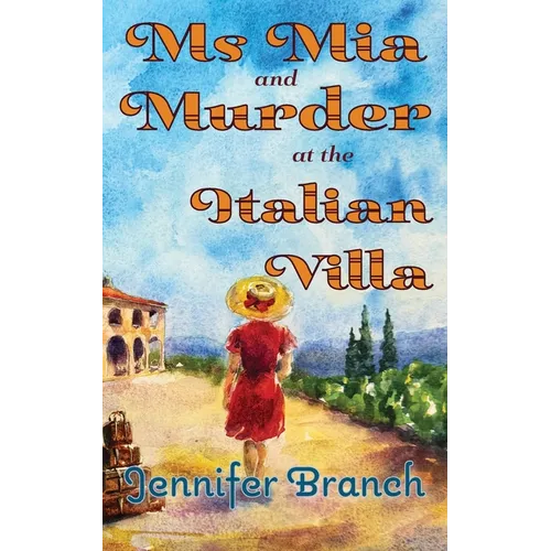 Ms. Mia and Murder at the Italian Villa - Paperback