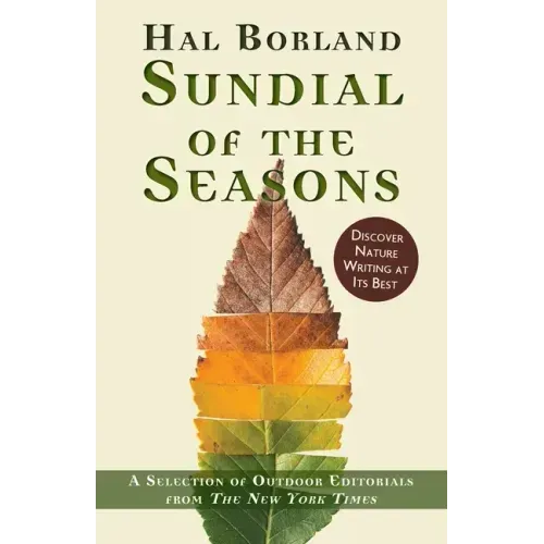 Sundial of the Seasons: A Selection of Outdoor Editorials from The New York Times - Paperback