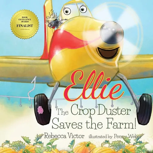Ellie The Crop Duster Saves The Farm - Paperback