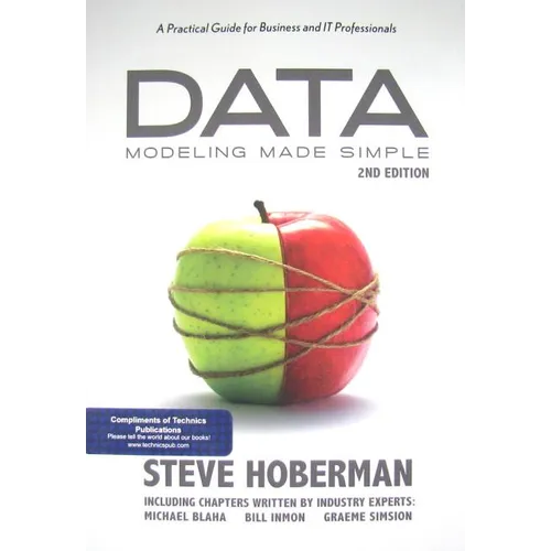 Data Modeling Made Simple: A Practical Guide for Business and IT Professionals - Paperback