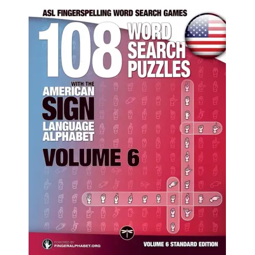 108 Word Search Puzzles with the American Sign Language Alphabet, Volume 06: ASL Fingerspelling Word Search Games - Paperback