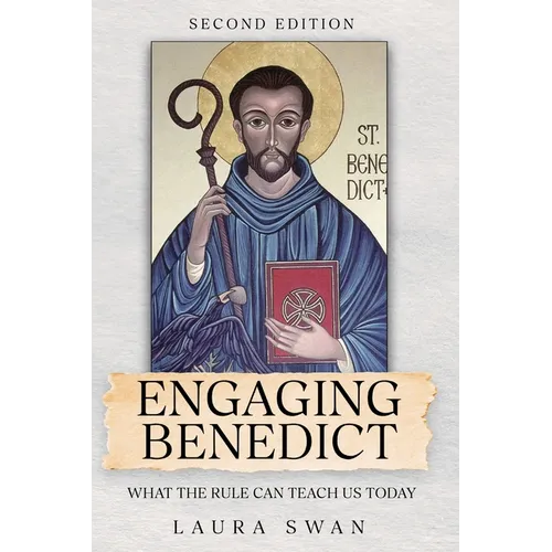 Engaging Benedict. What the Rule Can Teach Us Today - Paperback