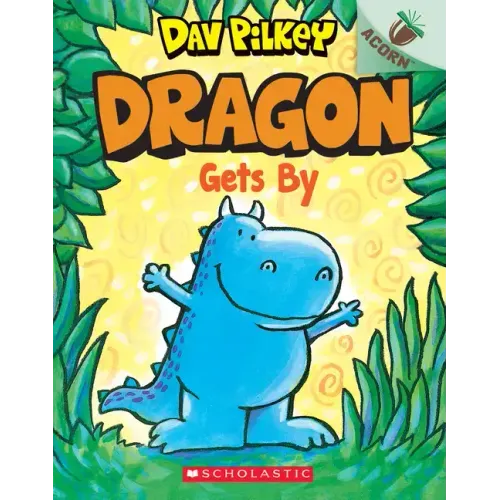 Dragon Gets By: An Acorn Book (Dragon #3): Volume 3 - Paperback