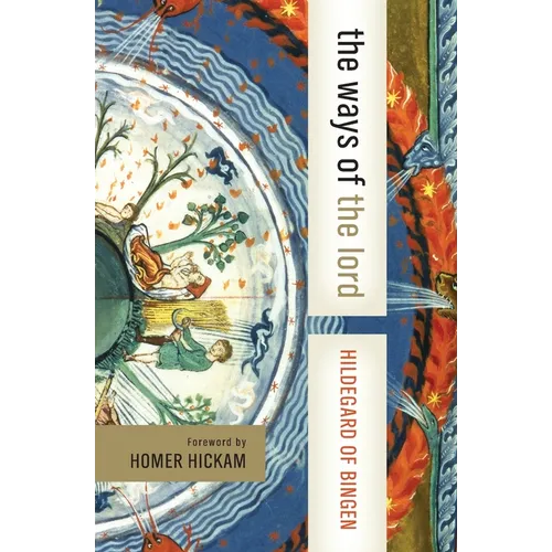 The Ways of the Lord: Selections from Her Writings - Paperback