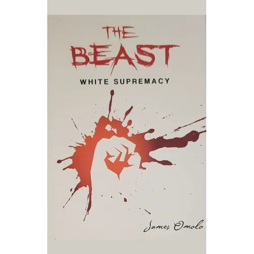 The Beast: White Supremacy - Paperback