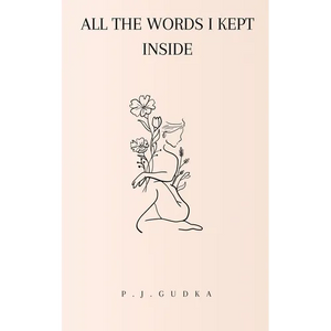 All the Words I Kept Inside - Paperback
