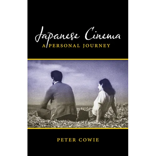 Japanese Cinema: A Personal Journey - Paperback