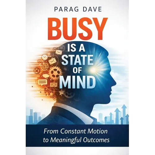 Busy is a State of Mind - Paperback