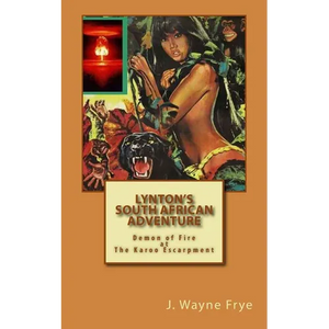 Lynton's South African Adventure: Demon of Fire at the Karoo Escarpment - Paperback