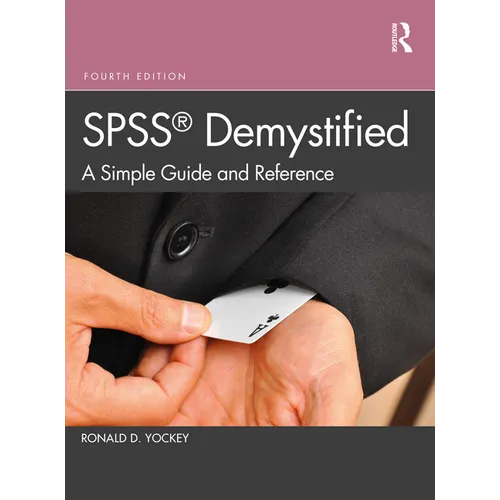 SPSS Demystified: A Simple Guide and Reference - Paperback