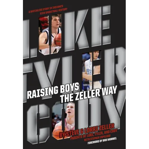 Raising Boys the Zeller Way - Hardcover