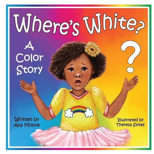 Where's White?: A Color Story - Paperback
