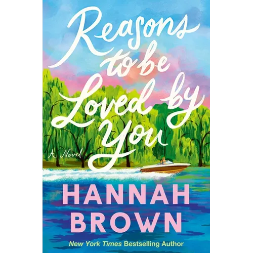 Reasons to Be Loved by You - Hardcover