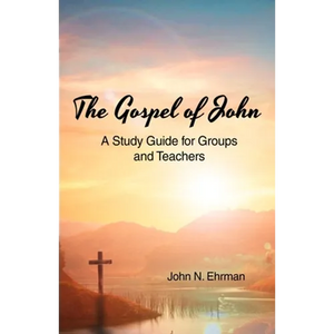 The Gospel of John (A Study Guide for Groups and Teachers) - Paperback