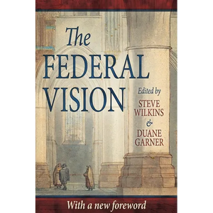 The Federal Vision - Paperback