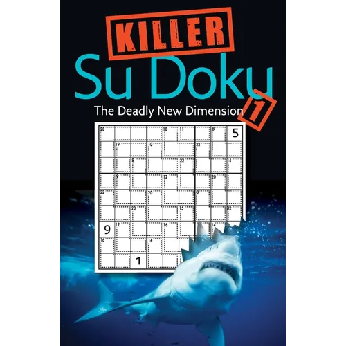 Killer Sudoku 1: The Deadly New Dimension - Paperback