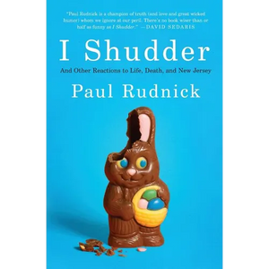 I Shudder: And Other Reactions to Life, Death, and New Jersey - Paperback