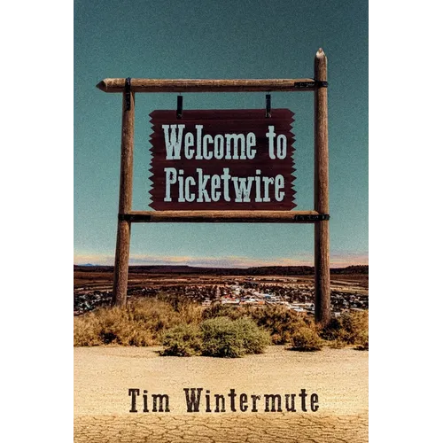 Welcome to Picketwire - Paperback