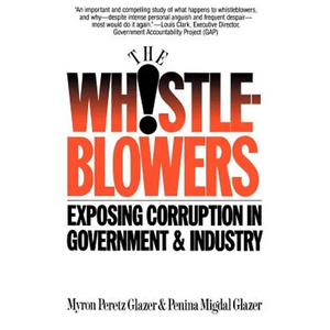 Whistleblowers: Exposing Corruption in Government and Industry - Paperback