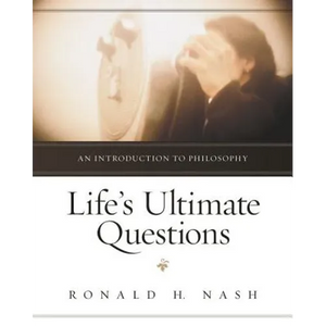 Life's Ultimate Questions: An Introduction to Philosophy - Paperback