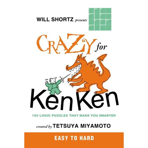 Will Shortz Presents Crazy for KenKen Easy to Hard - Paperback