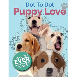 Puppy Love Dot To Dot: The Cutest Ever Puppy & Dog Dot To Dot Puzzle Book - Paperback