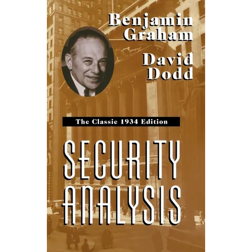 Security Analysis: The Classic 1934 Edition - Hardcover