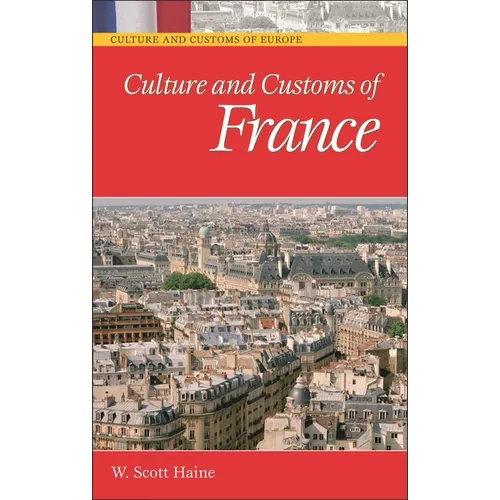 Culture and Customs of France - Hardcover